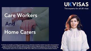 Care Workers and Home Carer UK Visa update 2022