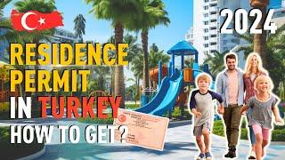 Types of Residence Permits in Turkey. How to Get a Residence Permit in Turkey in 2024?