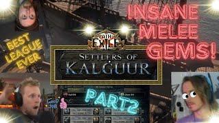 Melee Gem buffs Part 2 Path of exile 3.25 Settler of Kalguur, Best league ever maybe!!!??