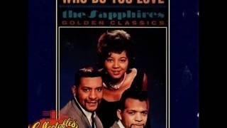 The Sapphires  "Who Do You Love"