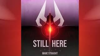 Marc Straight - Still Here teaser