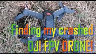 Finding your crashed DJI FPV DRONE... How to?