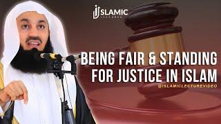 The Importance of Being Fair & Standing For Justice in Islam - Mufti Menk | Islamic Lectures