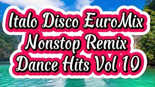 Italo Disco EuroMix Nonstop Remix Dance Hits Vol 10 - Disco EuroMix