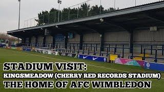 STADIUM VISIT: Kingsmeadow (Cherry Red Records Stadium): The Home of AFC Wimbledon