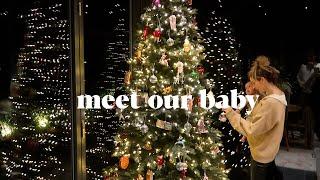 Meet Our Baby & Decorating For Christmas