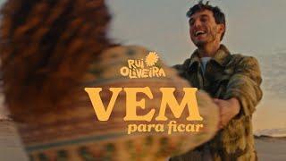 Rui Oliveira – Vem Para Ficar