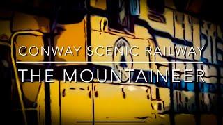 Conway Scenic Railway - The Mountaineer