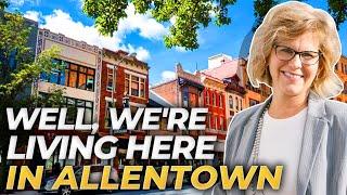 Discovering Allentown Pennsylvania: Exploring Eastern PA | Living In Allentown Pennsylvania