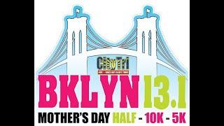 The Brooklyn Mother's Day Half Marathon, 10K, 5K 2024