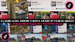 Dj Sabri Aleel Sherine x Busta Arabic By Faskho Sengox | Dj Sound Mbah Sengox New Viral TikTok Remix