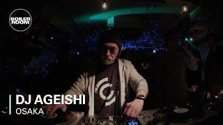 DJ Ageishi Mix Boiler Room x Dommune Osaka