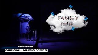 Praastar | Family First | Prod.Jp & Starboibeatz | Official Music Video 2023