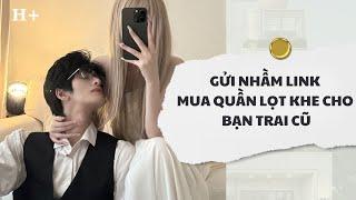 [Audio] Gửi Nhầm Link Mua Quần Khẹt Lo Cho Bạn Trai Cũ | Mắc Cỡ Audio