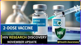 HIV Research Update: Two Dose HIV Vaccine Strategy Shows Promise for Stronger Immune Defense.