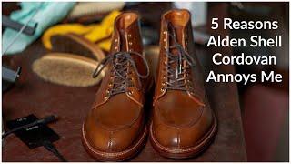 5 Reasons Alden Shell Cordovan Annoys Me