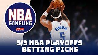 NBA Playoffs Betting Predictions 5/3/24 - NBA Betting Picks