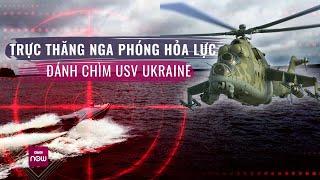 Nga công bố hình ảnh trực thăng phóng hỏa lực “xé toạc” xuồng tự sát của Ukraine | VTC Now