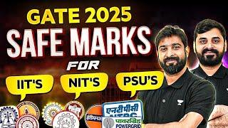 GATE 2025 | Safe Score For PSUs, IITs, NIT & MTech