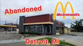 Abandoned McDonald's - Detroit, MI