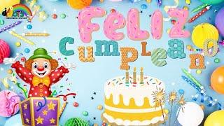 FELIZ CUMPLEAÑOS- CUMPLEAÑOS FELIZ INFANTIL- CANCION PARA NIÑOS-HAPPY  BIRTHDAY 