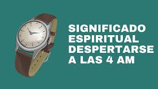 Significado espiritual despertarse a las 4 am