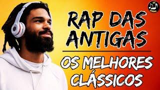 SÓ RAP NACIONAL DAS ANTIGAS | TOP CLÁSSICOS | CANAL SÓ RELÍQUIAS 2024