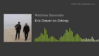 Kris Drever on Orkney