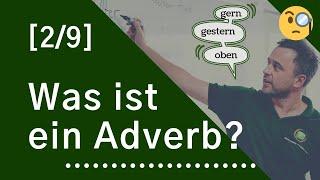 Wortarten [2/9] -  Was sind Adverbien?