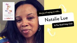 The Joy of Saying No with Natalie Lue | A Shelf Help Club Workshop