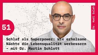 Folge 51 #Schlaf als Superpower: Erholsame Nächte für eine bessere #lebensqualität – mit Dr. Schlott