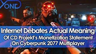 Internet Debates Meaning Of CD Projekt's Monetization Statement on Cyberpunk 2077 Multiplayer