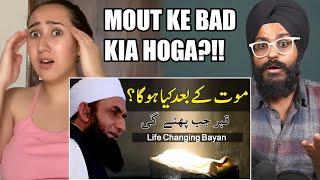 Indian Reaction to Mout K Bad Kia Huga? A Great Life Changing Bayan | Maulana Tariq Jameel
