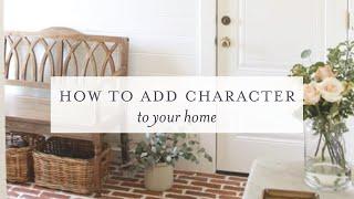 Add Character to Your Home