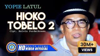 Yopie Latul - Hioko Tobelo 2 (Official Music Video)