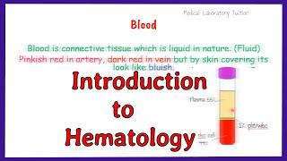 introduction to hematology || what is hematology ||