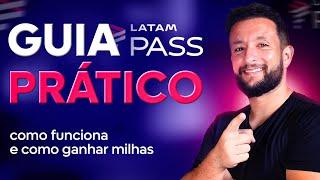 LATAM PASS: GUIA COMPLETO PARA INICIANTES | CADASTRO, MILHAS E CLUBE