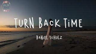 Daniel Schulz - Turn Back Time (Lyric Video)