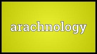 Arachnology Meaning