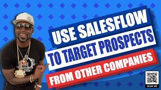 How To Use SalesFlow To Target Prospects From Other Companies - Nowsite SalesFlow Review