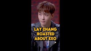 Lay Zhang roasted about EXO Check out the highlights of @layzhang getting roasted in part 2/6