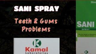 Kamal Homeopathic Labs | Sani Spray for Gums and teeth | Homoeocure