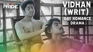 Vidhan (Writ) | FULL Gay Romantic Drama Movie | Pride | LGBTQIA+ | We Are Pride