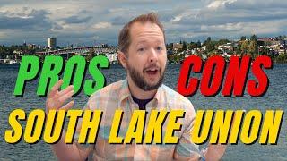 The Pros and Cons of South Lake Union | Living in Seattle Washington