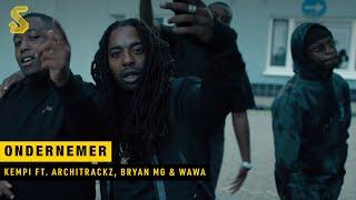 Kempi - Ondernemer ft. Architrackz, Bryan Mg & WAWA (prod. Architrackz) [OFFICIAL MUSIC VIDEO]