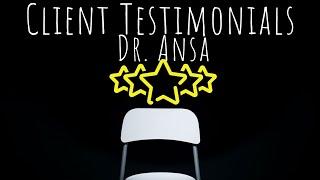 Client Testimonials! Ft. Dr ansa