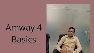 Amway -4 Basics|How to grow in Amway business|BWW -4 Basics|Fundamentals of Network Marketing