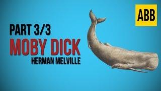 MOBY DICK: Herman Melville - FULL AudioBook: Part 3/3