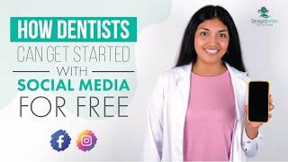 How Dentists Can Set-Up their own Social Media Marketing for Free