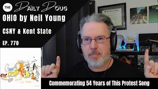 The 54th Anniversary of Ohio by Neil Young and CSNY...and Why The Song Still Resonates | Ep. 770